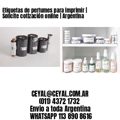 Etiquetas de perfumes para imprimir | Solicite cotización online | Argentina