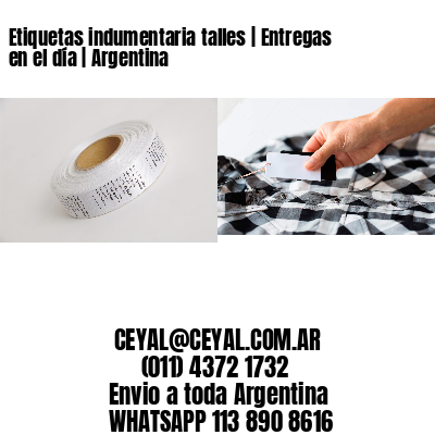 Etiquetas indumentaria talles | Entregas en el día | Argentina