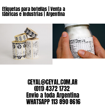 Etiquetas para botellas | Venta a fábricas e industrias | Argentina