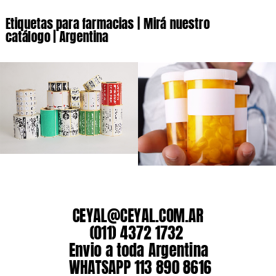 Etiquetas para farmacias | Mirá nuestro catálogo | Argentina