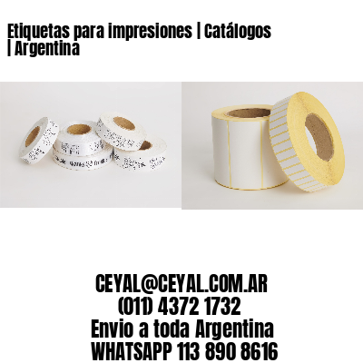 Etiquetas para impresiones | Catálogos | Argentina