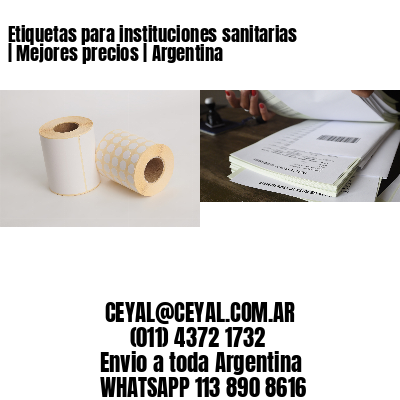 Etiquetas para instituciones sanitarias | Mejores precios | Argentina
