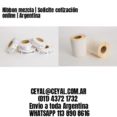 Ribbon mezcla | Solicite cotización online | Argentina