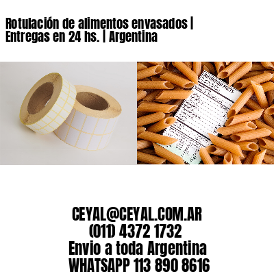 Rotulación de alimentos envasados | Entregas en 24 hs. | Argentina