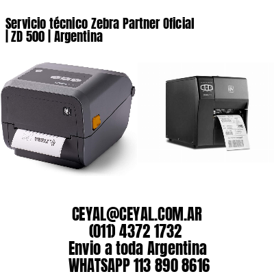 Servicio técnico Zebra Partner Oficial | ZD 500 | Argentina