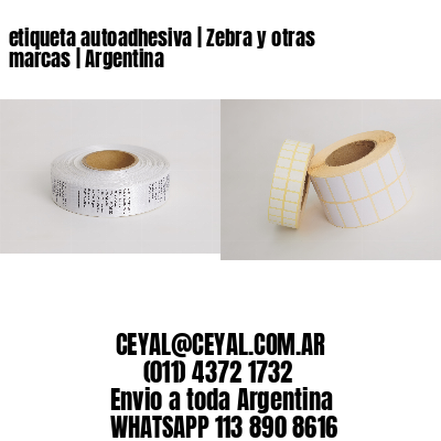 etiqueta autoadhesiva | Zebra y otras marcas | Argentina