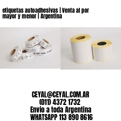 etiquetas autoadhesivas | Venta al por mayor y menor | Argentina