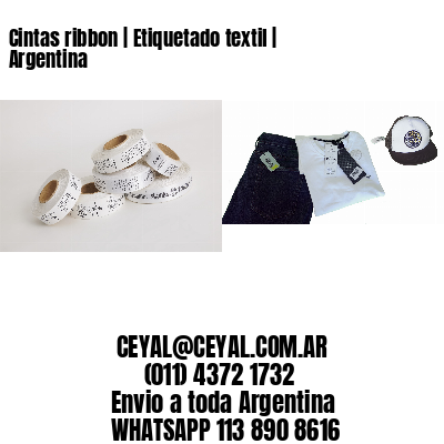 Cintas ribbon | Etiquetado textil | Argentina