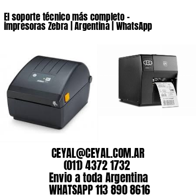 El soporte técnico más completo – impresoras Zebra | Argentina | WhatsApp