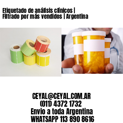 Etiquetado de análisis clínicos | Filtrado por más vendidos | Argentina