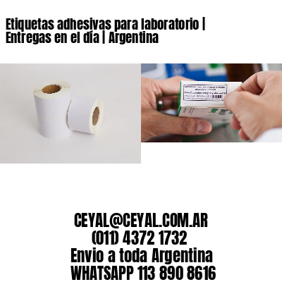Etiquetas adhesivas para laboratorio | Entregas en el día | Argentina