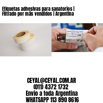 Etiquetas adhesivas para sanatorios | Filtrado por más vendidos | Argentina