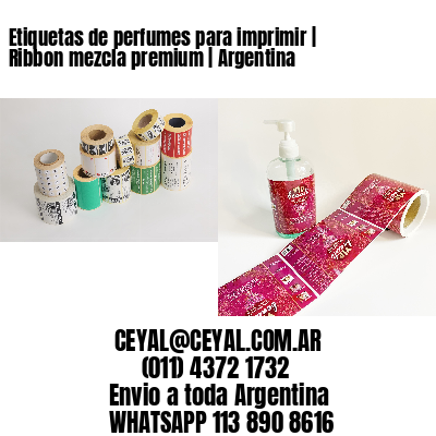 Etiquetas de perfumes para imprimir | Ribbon mezcla premium | Argentina