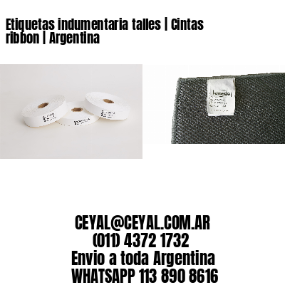 Etiquetas indumentaria talles | Cintas ribbon | Argentina