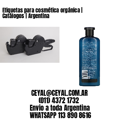 Etiquetas para cosmética orgánica | Catálogos | Argentina