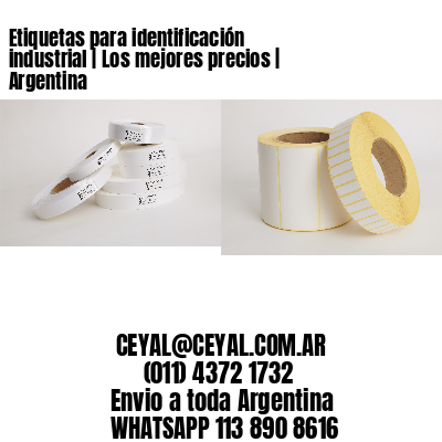 Etiquetas para identificación industrial | Los mejores precios | Argentina
