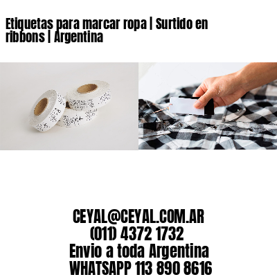 Etiquetas para marcar ropa | Surtido en ribbons | Argentina