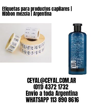 Etiquetas para productos capilares | Ribbon mezcla | Argentina