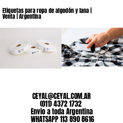 Etiquetas para ropa de algodón y lana | Venta | Argentina