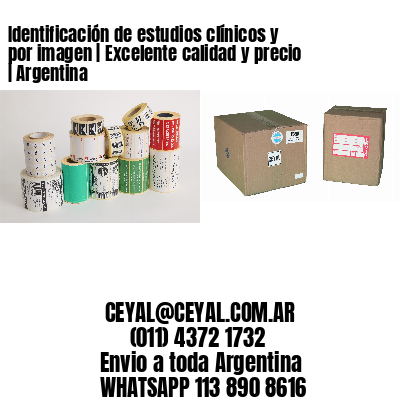 Identificación de estudios clínicos y por imagen | Excelente calidad y precio | Argentina