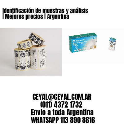 Identificación de muestras y análisis | Mejores precios | Argentina