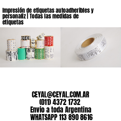 Impresión de etiquetas autoadheribles y personaliz | Todas las medidas de etiquetas