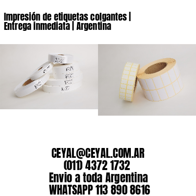 Impresión de etiquetas colgantes | Entrega inmediata | Argentina