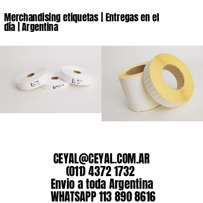 Merchandising etiquetas | Entregas en el día | Argentina