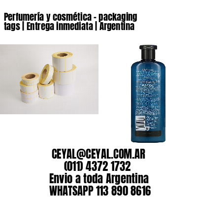 Perfumería y cosmética – packaging tags | Entrega inmediata | Argentina
