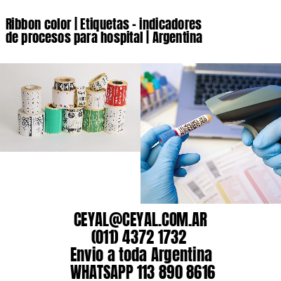Ribbon color | Etiquetas – indicadores de procesos para hospital | Argentina
