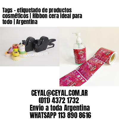 Tags – etiquetado de productos cosméticos | Ribbon cera ideal para todo | Argentina