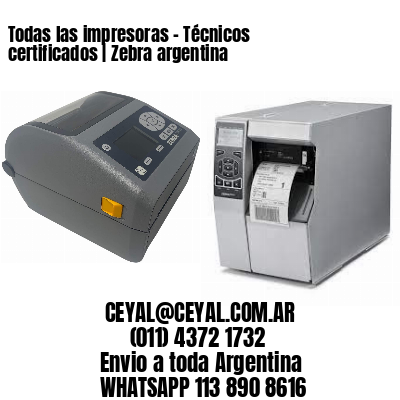 Todas las impresoras – Técnicos certificados | Zebra argentina