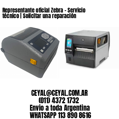 Representante oficial Zebra – Servicio técnico | Solicitar una reparación