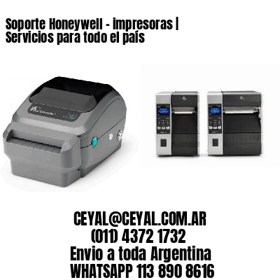 Soporte Honeywell - impresoras | Servicios para todo el país