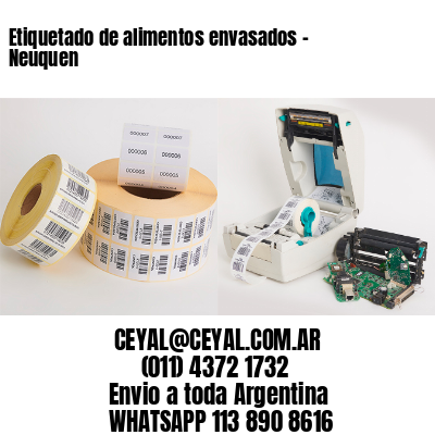 Etiquetado de alimentos envasados – Neuquen