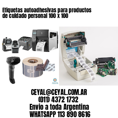 Etiquetas autoadhesivas para productos de cuidado personal 100 x 100
