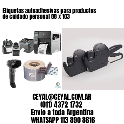 Etiquetas autoadhesivas para productos de cuidado personal 88 x 103