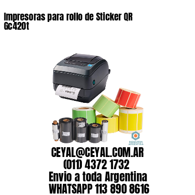 Impresoras para rollo de Sticker QR Gc420t