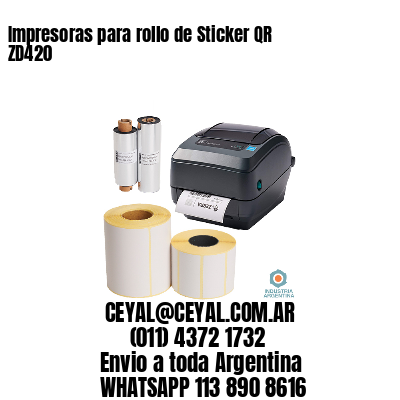 Impresoras para rollo de Sticker QR ZD420