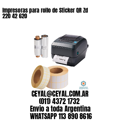 Impresoras para rollo de Sticker QR Zd 220 42 620