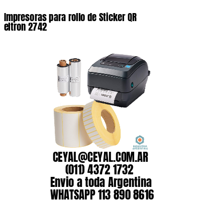 Impresoras para rollo de Sticker QR eltron 2742