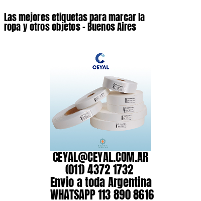 Las mejores etiquetas para marcar la ropa y otros objetos – Buenos Aires