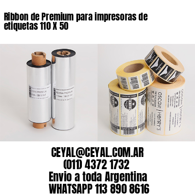 Ribbon de Premium para impresoras de etiquetas 110 X 50