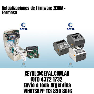 Actualizaciones de Firmware ZEBRA – Formosa