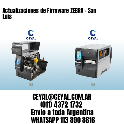 Actualizaciones de Firmware ZEBRA – San Luis