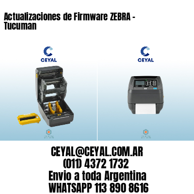 Actualizaciones de Firmware ZEBRA – Tucuman