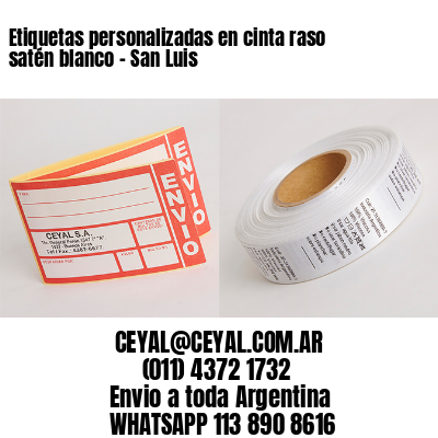 Etiquetas personalizadas en cinta raso satén blanco – San Luis