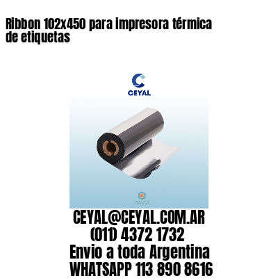 Ribbon 102×450 para impresora térmica de etiquetas