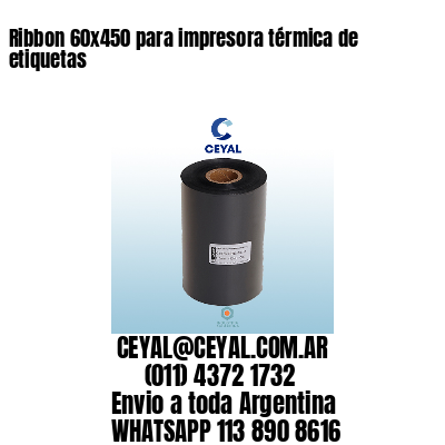 Ribbon 60×450 para impresora térmica de etiquetas