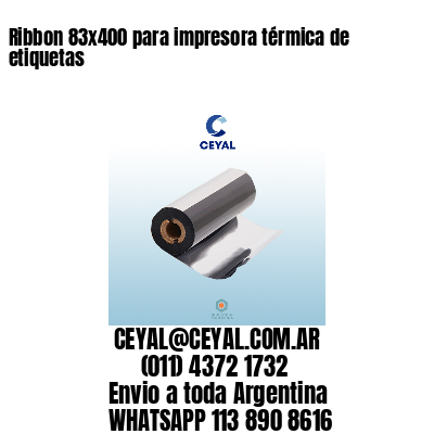 Ribbon 83×400 para impresora térmica de etiquetas